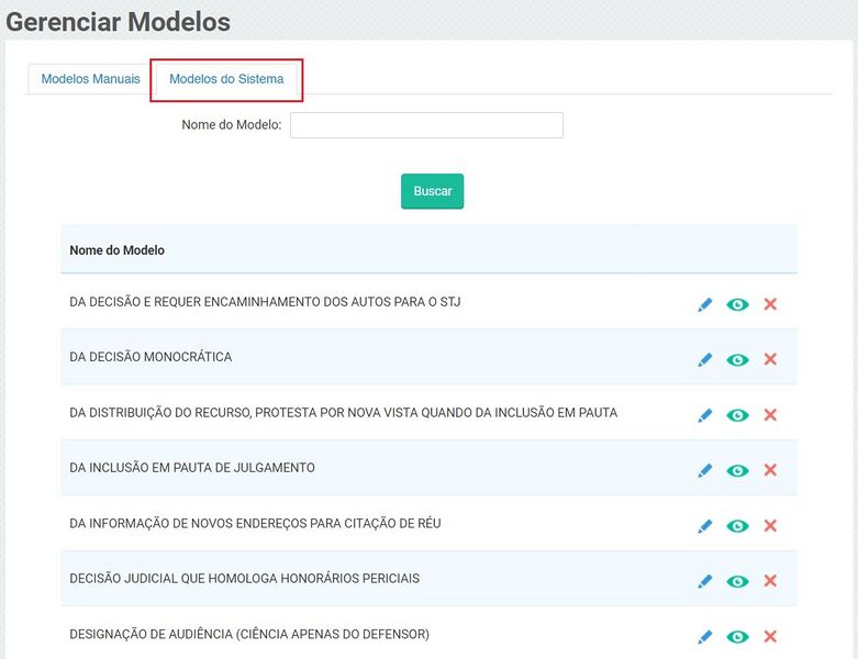 Modelos no Sistema: Por padrão existem alguns modelos no sistema já cadastrados, e esses não podem ser alterados, porém podem ser usados de base para um modelo manual.